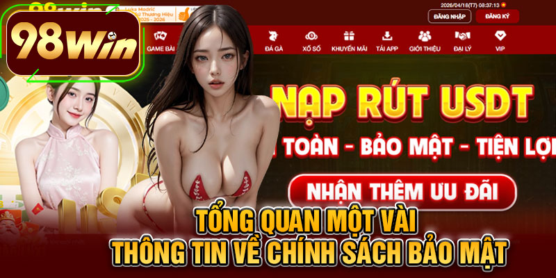 Tổng Quan Một Vài Thông Tin Về Chính Sách Bảo Mật